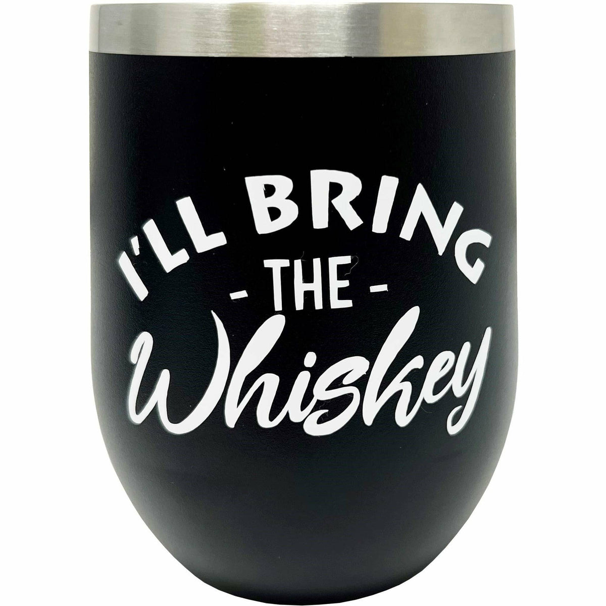 12 OZ Insulated Wine Tumbler - I'll Bring The – The Bridal Years